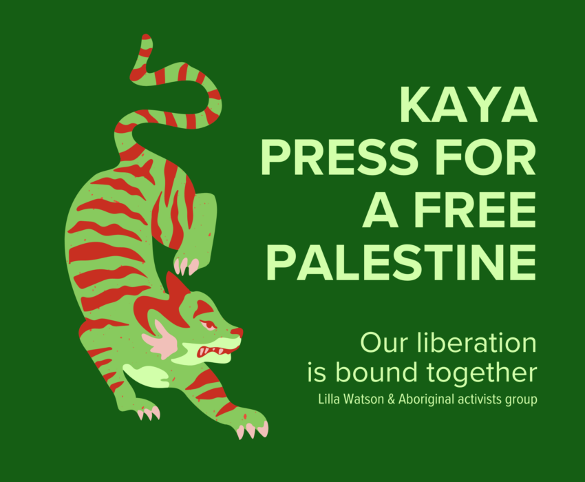 Kaya Press Stands in Solidarity with Palestine