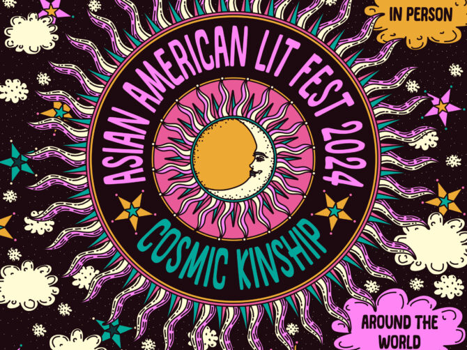 Asian American Lit Fest 2024 | Cosmic Kinship | Virtual and in person