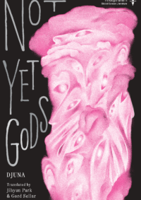 Not Yet Gods